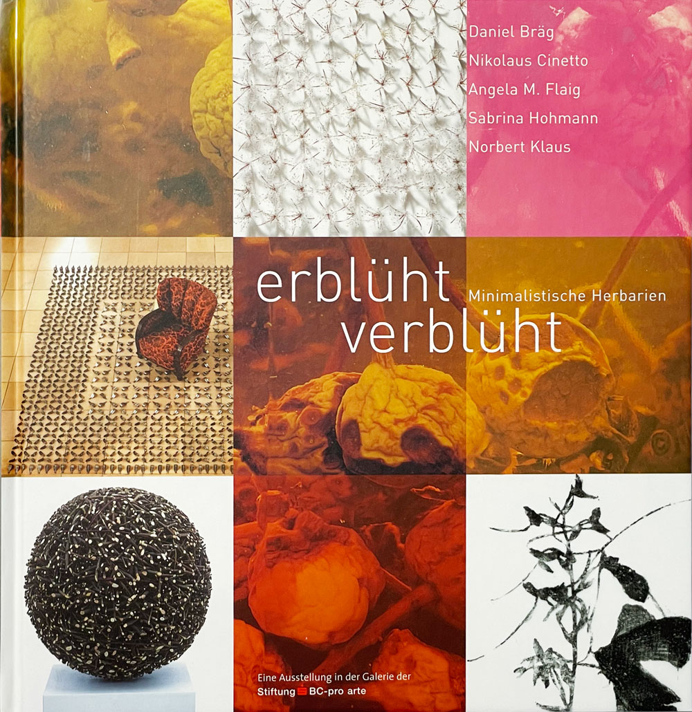 Katalog zur Ausstellung Erblüht-verblüht. Minimalistische Herbarien.