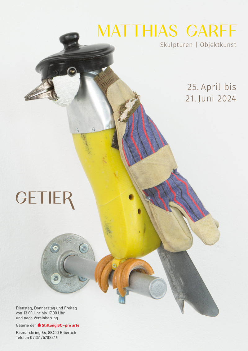 Plakat zur Ausstellung GETIER. Matthias Garff. Skulpturen, Objektkunst